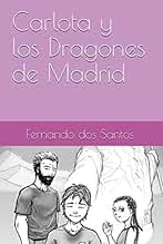 Carlota y los Dragones de Madrid