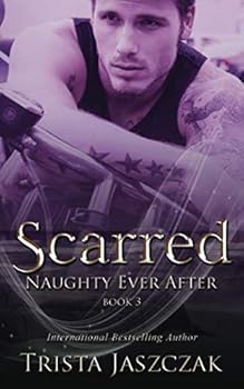 Paperback Scarred (Naughty Ever After) Book