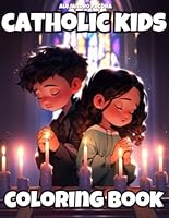 Catholic Kids Coloring Book: Christian coloring book for kids, coloring and activity books for kids, religious coloring books for kids: Bible coloring ... for kids,catholic activity books for kids B0CP9K44LS Book Cover