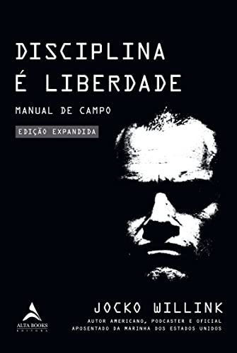 Disciplina é liberdade: Manual de campo - Edição Limitada