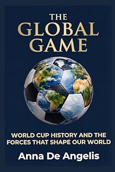Paperback The Global Game: World Cup History and the Forces That Shape Our World Book