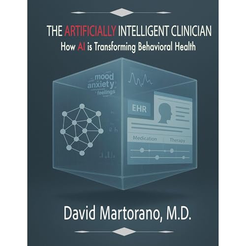 The Artificially Intelligent Clinician Audiolibro Por David Martorano arte de portada