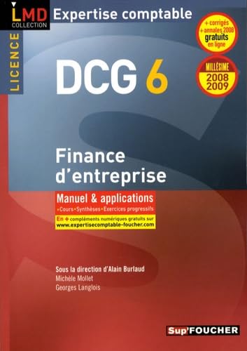 Finance d'entreprise DCG6 : Manuel et applications (Ancienne Edition)