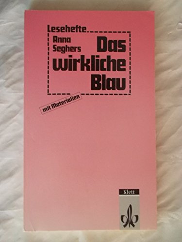 Das wirkliche Blau. Ab 10. Schuljahr. (Lernmaterialien) (German Edition)