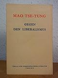 Gegen den Liberalismus - Mao Tse-Tung 