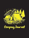  Camping Journal: Perfect Gift for Campers Over 120 Pages with Campground Information such as Name, Address, Phone, Site, Cost, GPS, Rating, Amenities and Activities