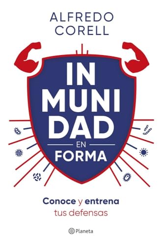 Inmunidad en forma: Conoce y entrena tus defensas (No Ficción)