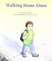 Walking Home Alone (Books for Young Learners) 1572746041 Book Cover