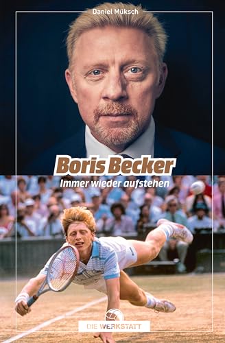  Boris Becker: Immer wieder aufstehen (German Edition)
