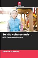 Se não voltares mais... (Portuguese Edition) 6209752985 Book Cover