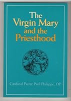 The Virgin Mary and the Priesthood 0818906685 Book Cover
