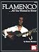 Mel Bay Flamenco...All You Wanted to Know