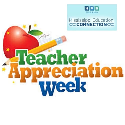 Mississippi Education Connection | Teacher Appreciation Week