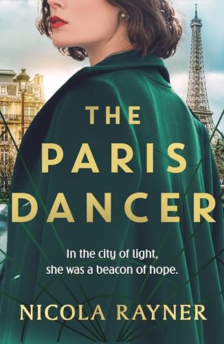 The Paris Dancer: The emotional and inspiring historical novel to look out for in 2025!
