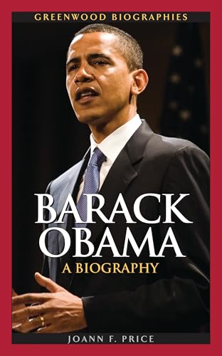 Barack Obama: A Biography (Greenwood Biographies)