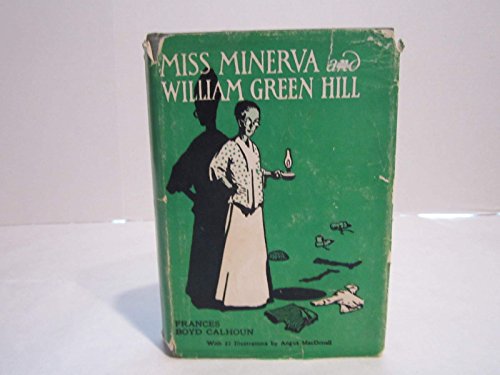 MISS MINERVA AND WILLIAM GREEN HILL. B001287A48 Book Cover