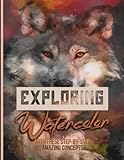  Exploring Watercolor With These Step-by-Step Amazing Concepts