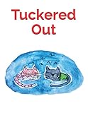 Tuckered Out (Lee Lee's Big Adventures)