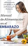  Maual De Alimetacio En El Embarazo: Alimentación saludable en el embarazo y la lactancia / dieta para embarazadas / La dieta de la fertilidad y el embarazo