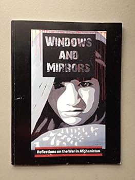 Windows and Mirrors: Reflections on the War in Afghanistan