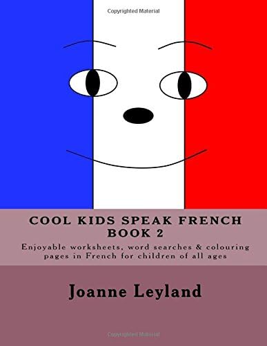 Cool Kids Speak French - Book 2 Paperback – 9 Oct. 2015