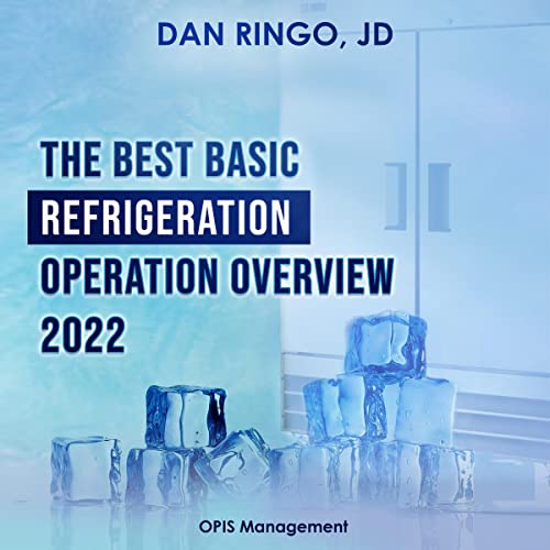 The Best Basic Refrigeration Operation Overview 2022 by Dan Ringo episode artwork