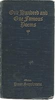 One Hundred and One Famous Poems with a Prose Supplement B00AZS5LGK Book Cover
