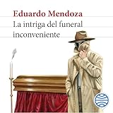 La intriga del funeral inconveniente