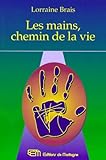 Les mains, chemin de la vie