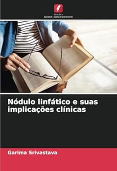 Paperback Nódulo linfático e suas implicações clínicas [Portuguese] Book