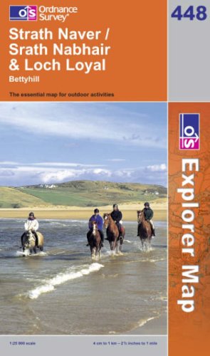 OS Explorer map 448 : Strath Naver & Loch Loyal / Srath Nabhair (& Loch Loyal)