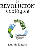 LA REVOLUCIÓN ECOLÓGICA: La búsqueda de la libertad
