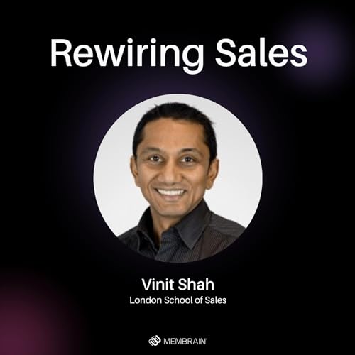 Rewiring Sales with Vinit Shah Podcast Por arte de portada