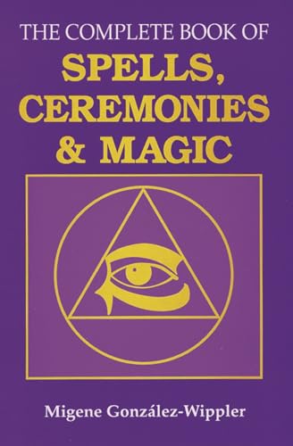 The Complete Book of Spells, Ceremonies & Magic