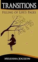 Transitions: Filling of Life's Pages 0692844694 Book Cover