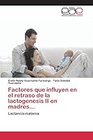 Factores Que Influyen En El Retraso de La Lactogenesis II En Madres 365910244X Book Cover