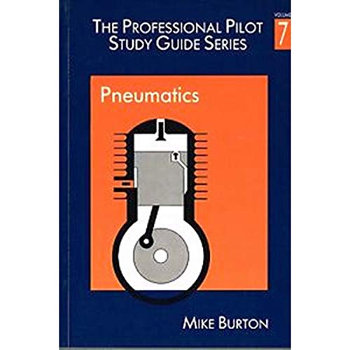 Pneumatics (v.7) (The professional pilot's study guide)