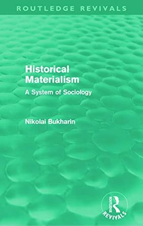 Historical Materialism (Routledge Revivals): A System of Sociology book cover