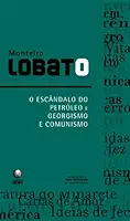 O escândalo do petróleo e Georgismo e comunismo