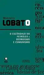 O escândalo do petróleo e Georgismo e comunismo