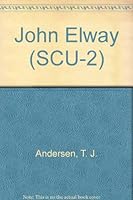 John Elway (Scu-2) 0896863670 Book Cover