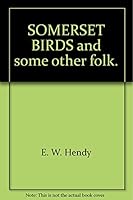 Somerset birds and some other folk B0007IXTKS Book Cover