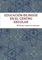 Educación Bilingüe En El Centro Escolar 1326376624 Book Cover