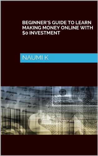 Beginner’s Guide to Learn Making Money Online With $0 Investment Beginner’s Guide to Learn Making Money Online With $0 Investment