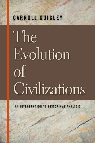 EVOLUTION OF CIVILIZATIONS, THE by CARROLL QUIGLEY (August 01,1979)