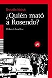 rodolfo walsh libros pdf Used Book in Good Condition Quien Mato A Rosendo (451.http.doc)