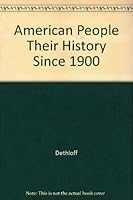 The American people: Their history since 1900 0811417441 Book Cover