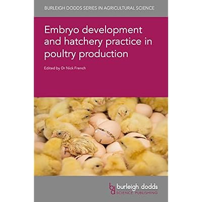 Embryo development and hatchery practice in poultry production
