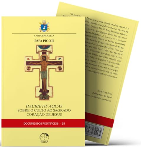 Carta Encíclica Haurietis Aquas: sobre o culto ao Sagrado Coração de Jesus – Documentos Pontifícios 25