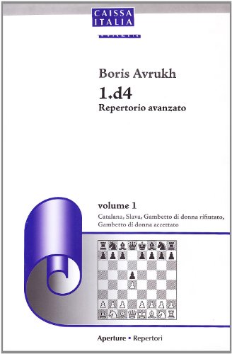D4 Repertorio Avanzato. Catalana, Slava, Gambetto Di Donna Rifiutato, Gambetto Di Donna Accettato